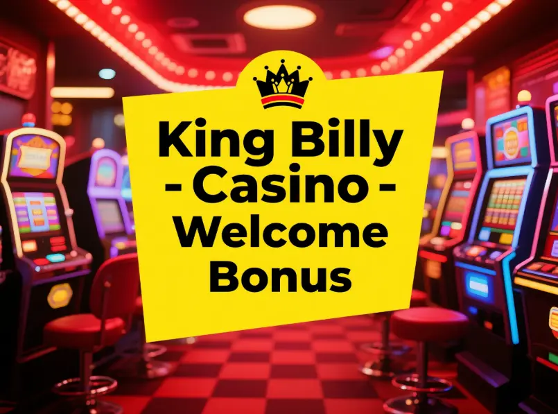 King Billy Casino – Welcome Bonus